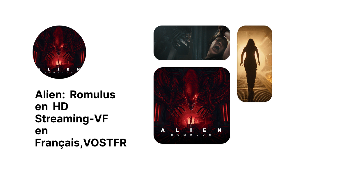 Alien: Romulus en HD Streaming-VF en Français,VOSTFR thumbnail