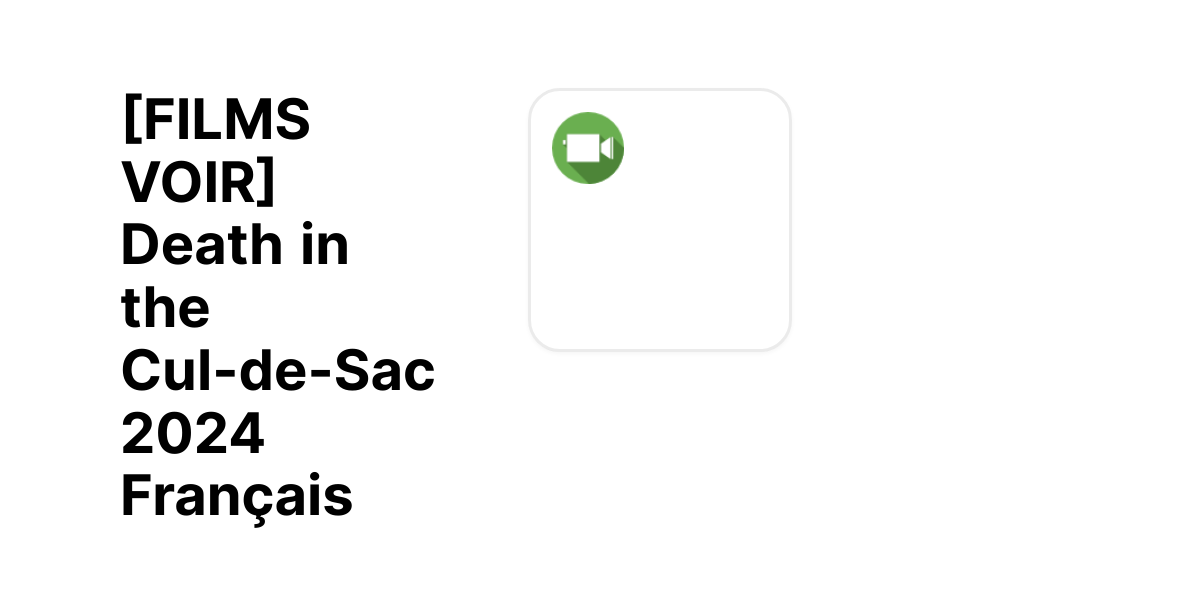 FILMS VOIR] Death in the Cul-de-Sac 2024 Français Gratuit et VF Complet