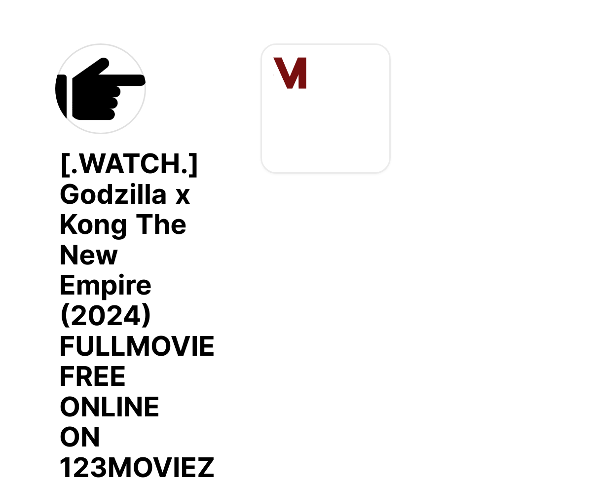 [.WATCH.] Godzilla x Kong The New Empire (2024) FULLMOVIE FREE ONLINE