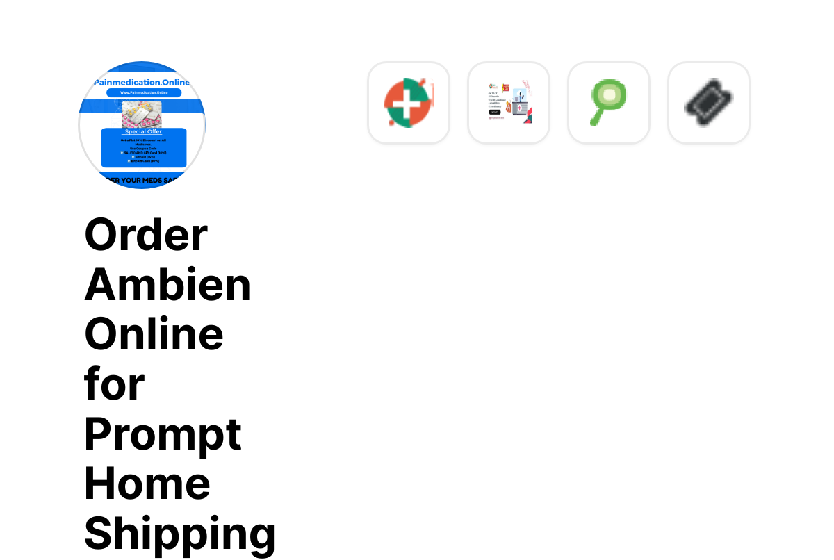 Order Ambien Online for Prompt Home Shipping