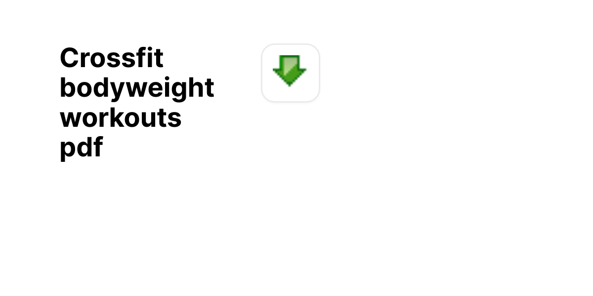 Crossfit bodyweight workouts pdf