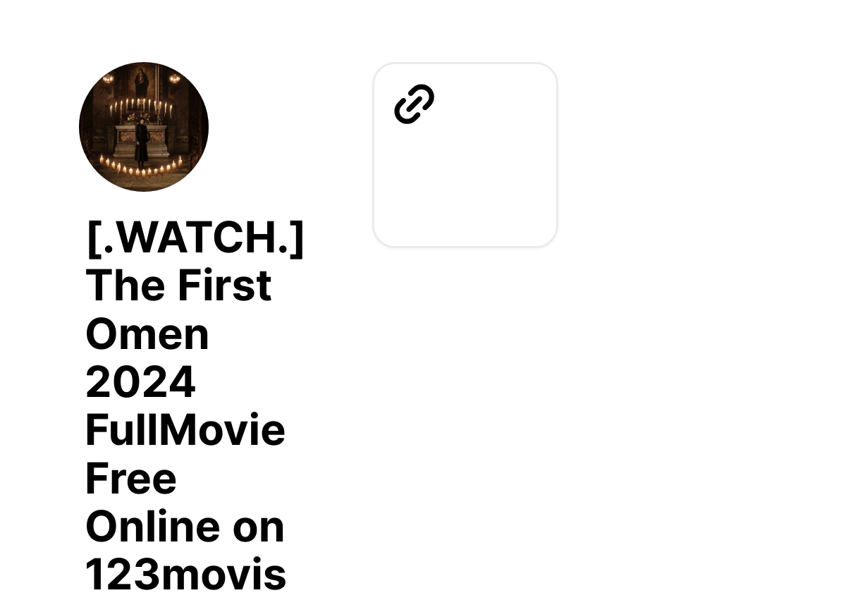 [.WATCH.] The First Omen 2024 FullMovie Free Online on 123movis